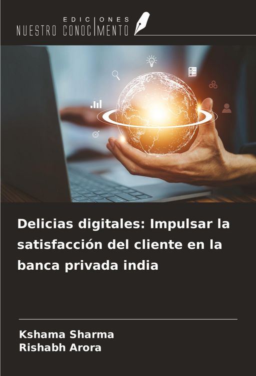 Produktbild: Delicias digitales: Impulsar la satisfacci&oacute;n del cliente en la banca privada india