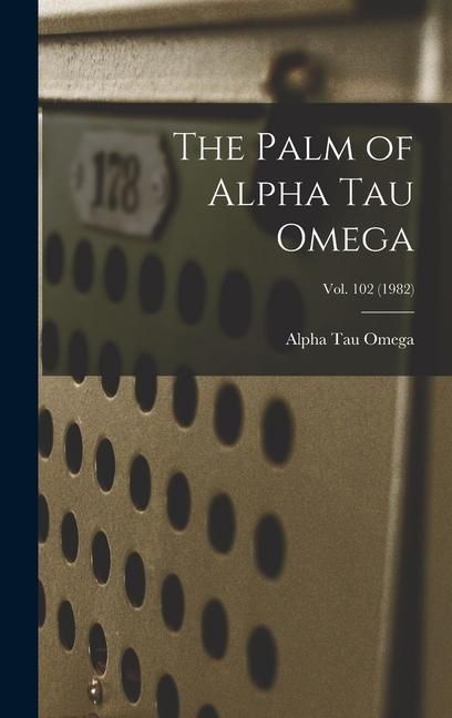 Produktbild: The Palm of Alpha Tau Omega; Vol. 102 (1982)