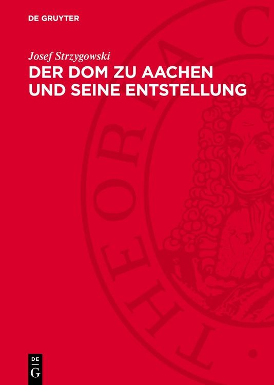Produktbild: Der Dom zu Aachen und seine Entstellung
