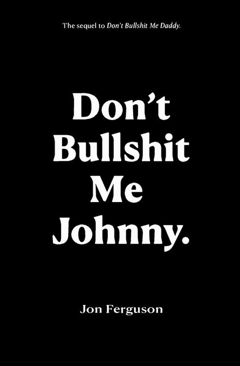 Produktbild: Don't Bullshit Me Johnny