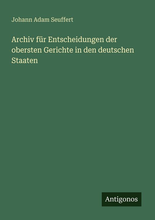 Produktbild: Archiv f&uuml;r Entscheidungen der obersten Gerichte in den deutschen Staaten