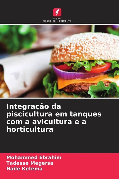 Produktbild: Integra&ccedil;&atilde;o da piscicultura em tanques com a avicultura e a horticultura