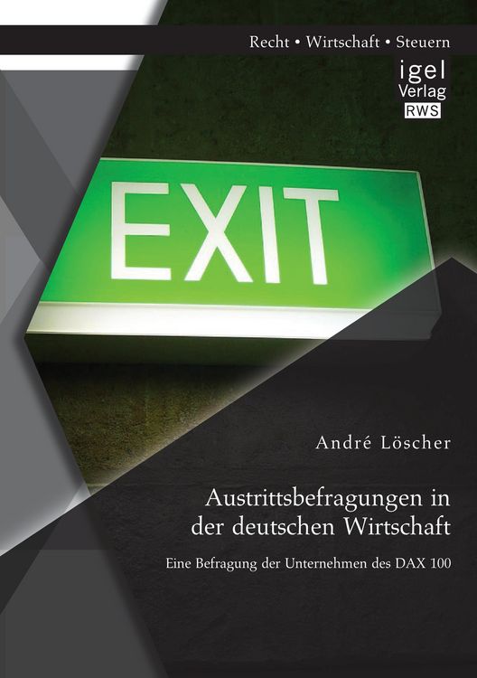 Produktbild: Austrittsbefragungen in der deutschen Wirtschaft: Eine Befragung der Unternehmen des DAX 100