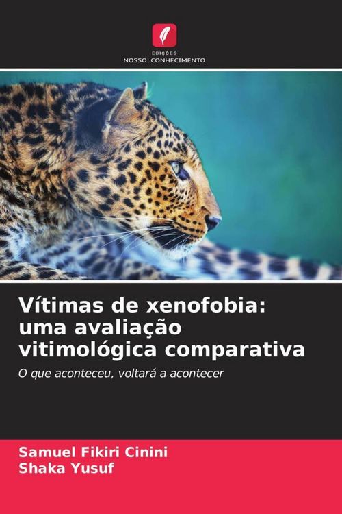 Produktbild: V&iacute;timas de xenofobia: uma avalia&ccedil;&atilde;o vitimol&oacute;gica comparativa
