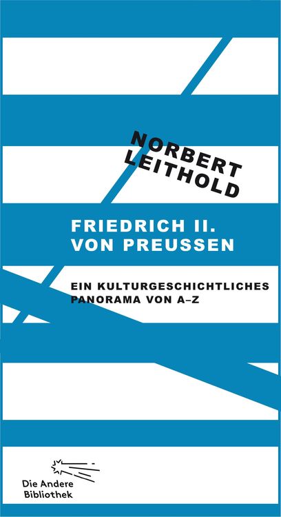 Bild vom Artikel Friedrich II. von Preußen vom Autor Norbert Leithold