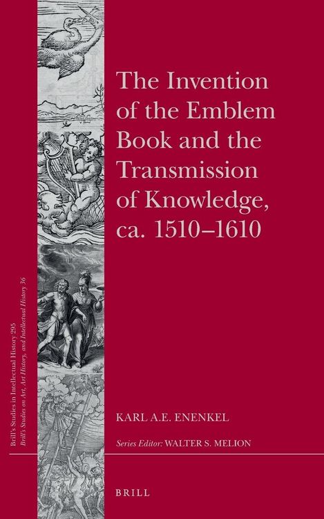 Produktbild: The Invention of the Emblem Book and the Transmission of Knowledge, ca. 1510-1610