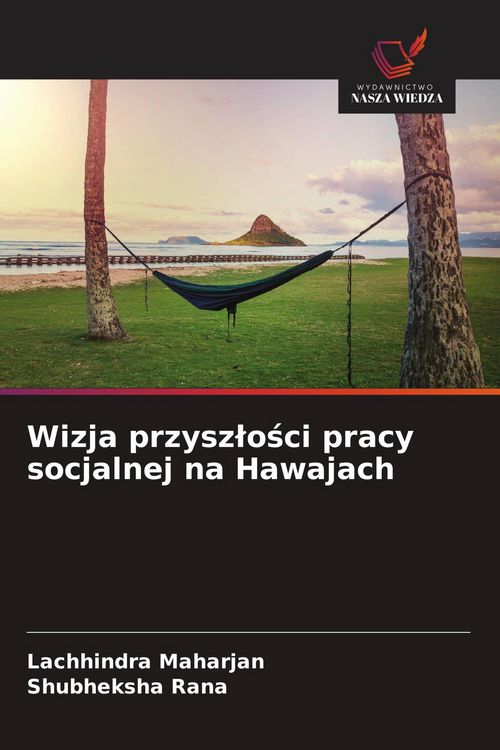 Produktbild: Wizja przysz&iquest;o&iquest;ci pracy socjalnej na Hawajach