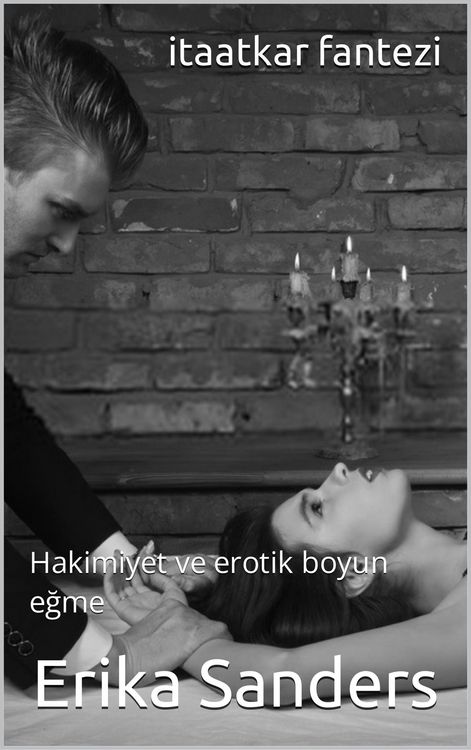 Produktbild: Itaatkar Fantezi (Hakimiyet ve erotik boyun egme, #1)