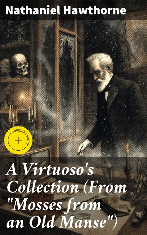Produktbild: A Virtuoso's Collection (From "Mosses from an Old Manse")