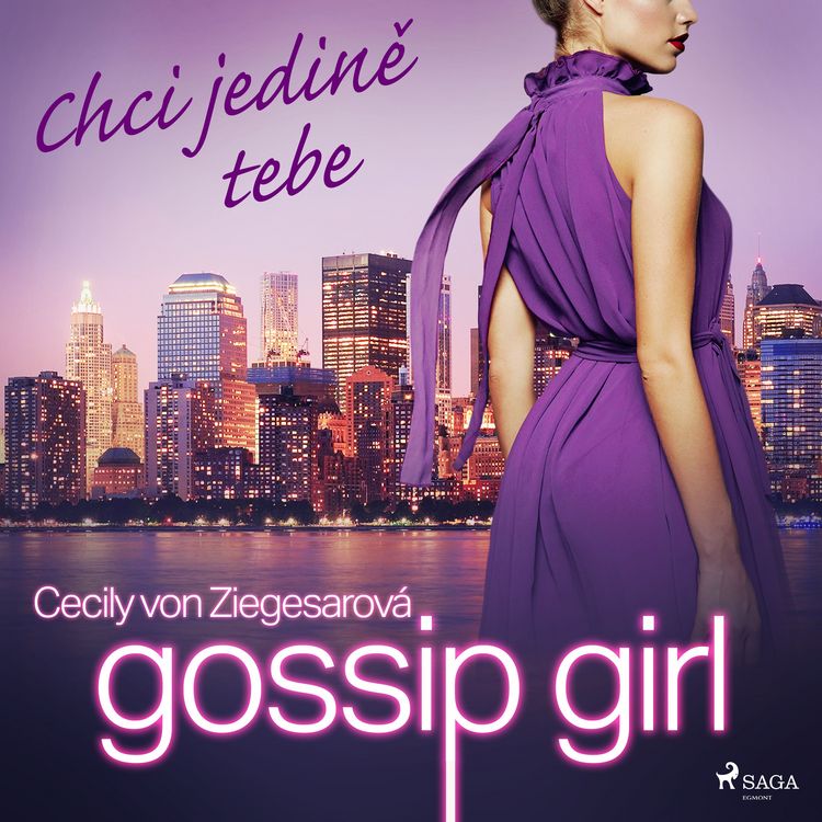 Produktbild: Gossip Girl: Chci jedině tebe (6. d&iacute;l)