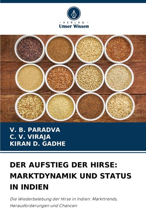 Produktbild: Der Aufstieg der Hirse: Marktdynamik und Status in Indien