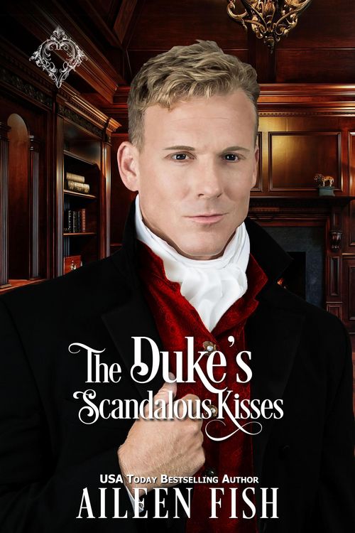 Produktbild: The Duke's Scandalous Kisses (Once Upon a Duke)