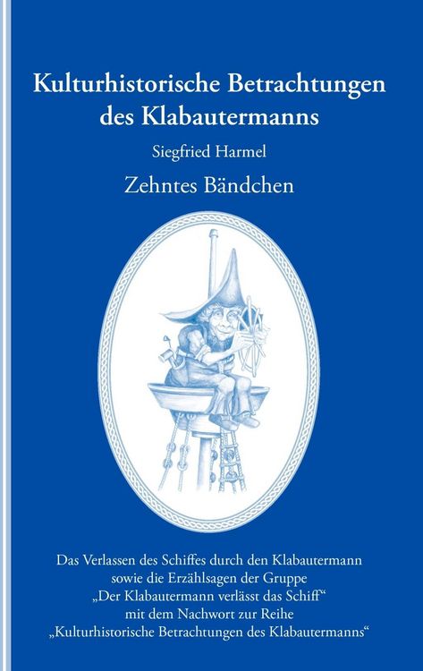 Produktbild: Kulturhistorische Betrachtungen des Klabautermanns - Zehntes B&auml;ndchen