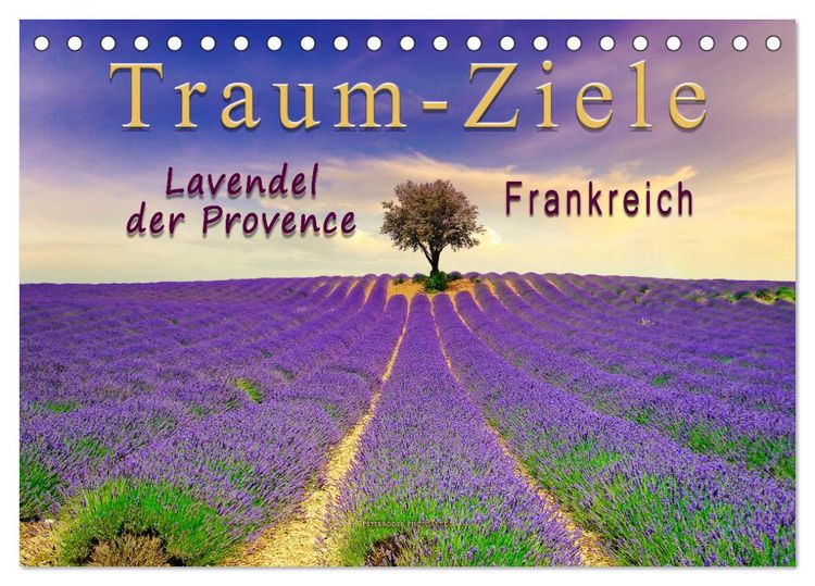 Produktbild: Traum-Ziele - Lavendel der Provence, Frankreich (Tischkalender 2026 DIN A5 quer), CALVENDO Monatskalender