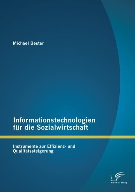 Produktbild: Informationstechnologien f&uuml;r die Sozialwirtschaft: Instrumente zur Effizienz- und Qualit&auml;tssteigerung