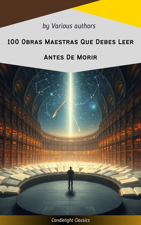Produktbild: 100 Obras Maestras Que Debes Leer Antes De Morir