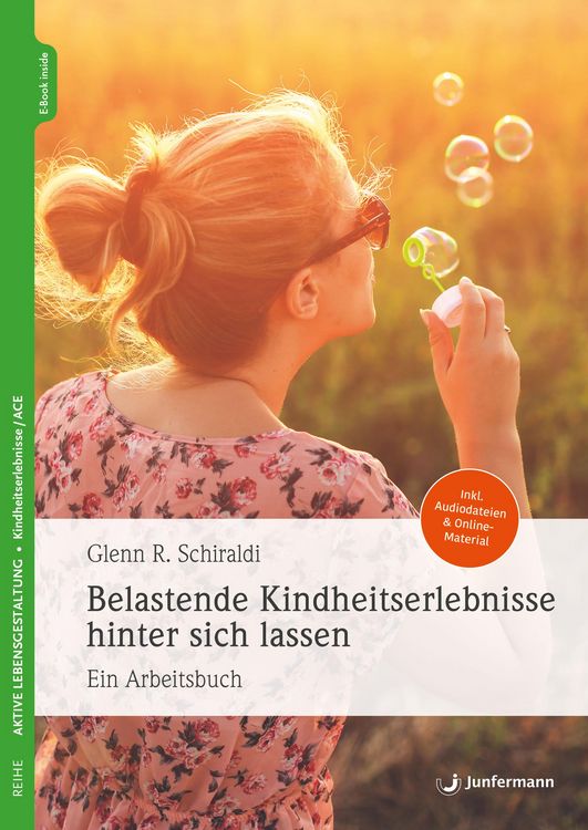 Produktbild: Belastende Kindheitserlebnisse hinter sich lassen