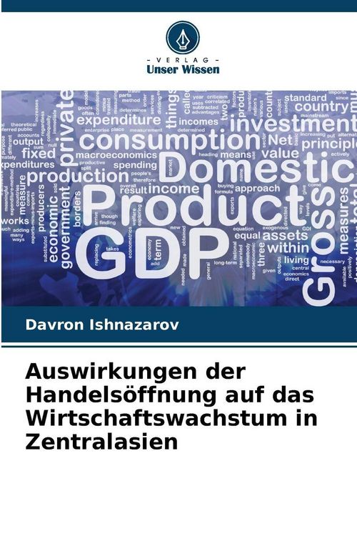 Produktbild: Auswirkungen der Handels&ouml;ffnung auf das Wirtschaftswachstum in Zentralasien
