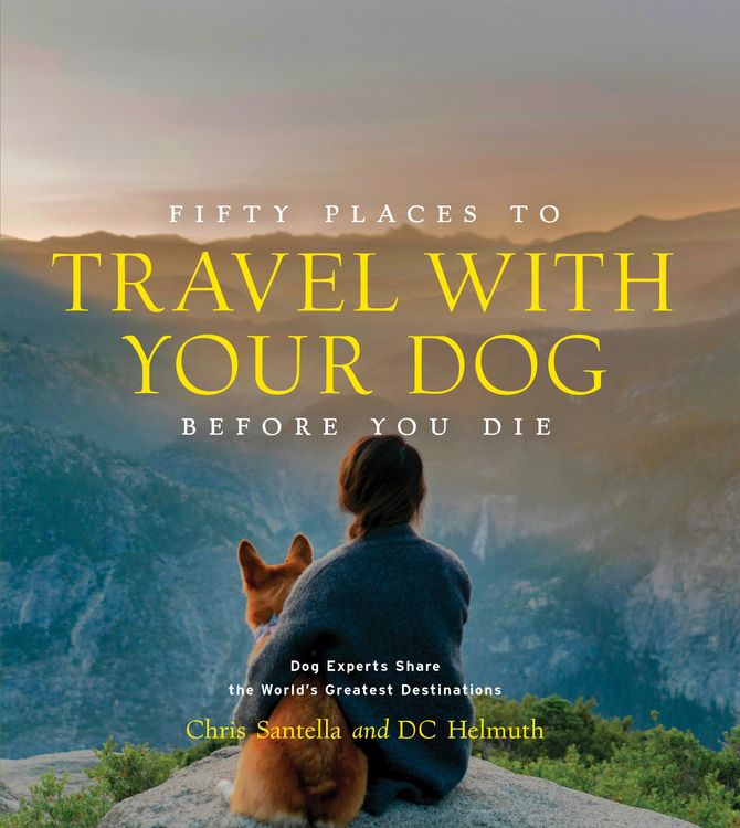 Produktbild: Fifty Places to Travel with Your Dog Before You Die