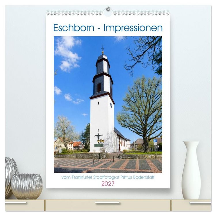 Produktbild: Eschborn - Impressionen (hochwertiger Premium Wandkalender 2027 DIN A2 hoch), Kunstdruck in Hochglanz