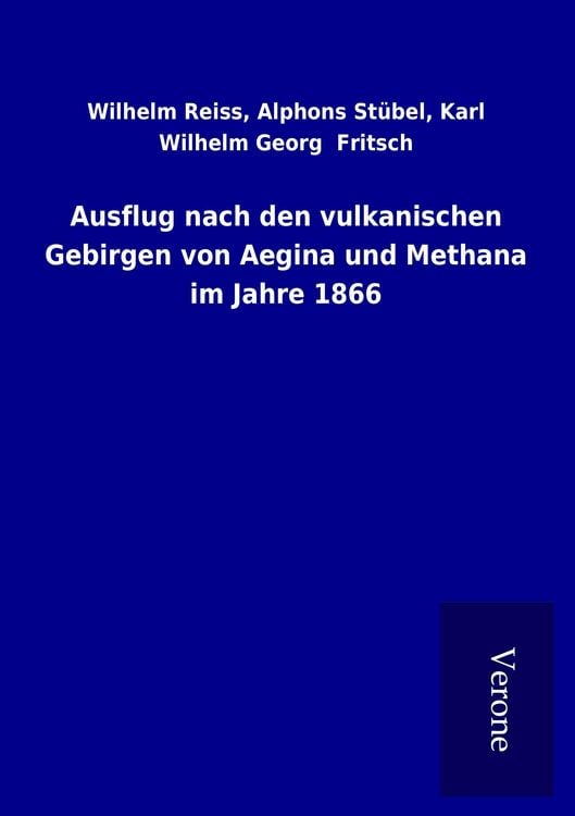 Produktbild: Ausflug nach den vulkanischen Gebirgen von Aegina und Methana im Jahre 1866