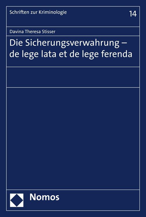 Produktbild: Die Sicherungsverwahrung - de lege lata et de lege ferenda