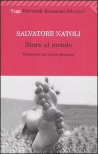 Produktbild: Stare al mondo. Escursioni nel tempo presente