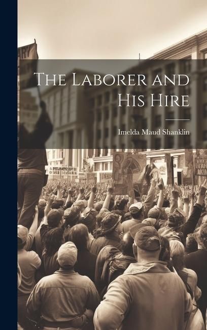 Produktbild: The Laborer and His Hire