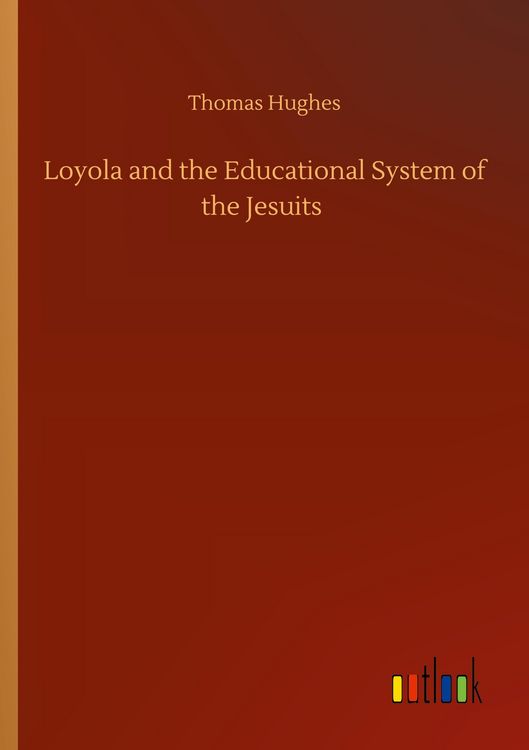 Produktbild: Loyola and the Educational System of the Jesuits