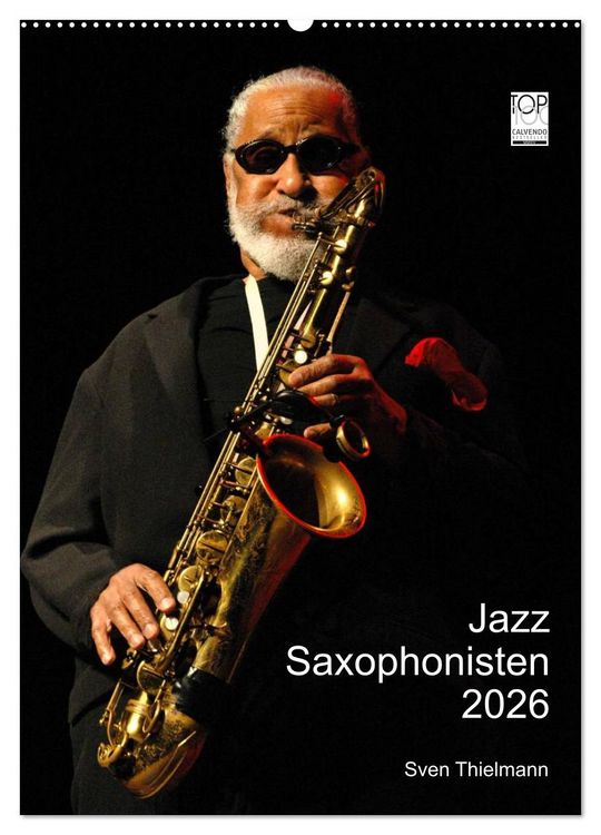 Produktbild: Jazz Saxophonisten 2026 (Wandkalender 2026 DIN A2 hoch), CALVENDO Monatskalender