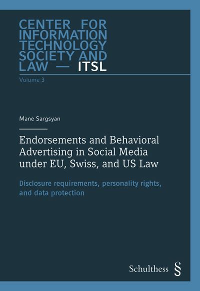 Produktbild: Endorsements and Behavioral Advertising in Social Media under EU, Swiss, and US Law