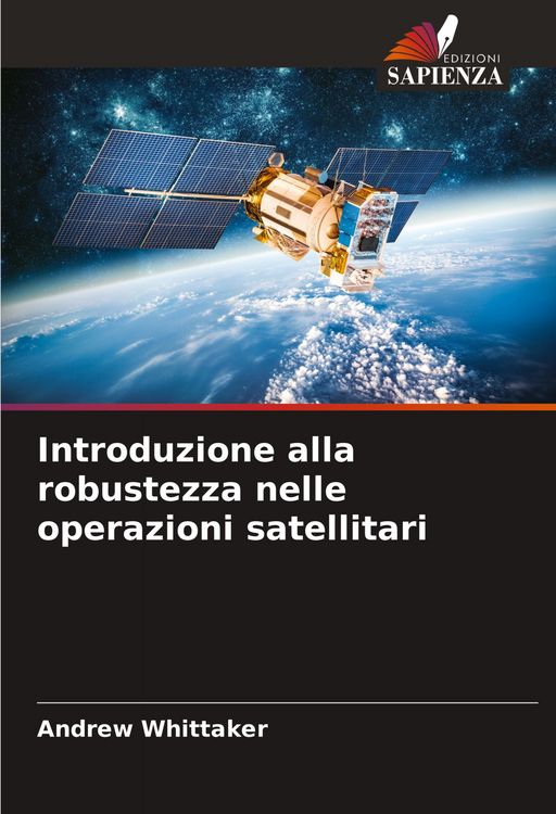 Produktbild: Introduzione alla robustezza nelle operazioni satellitari