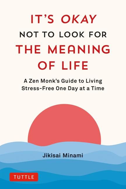Produktbild: It's Okay Not to Look for the Meaning of Life