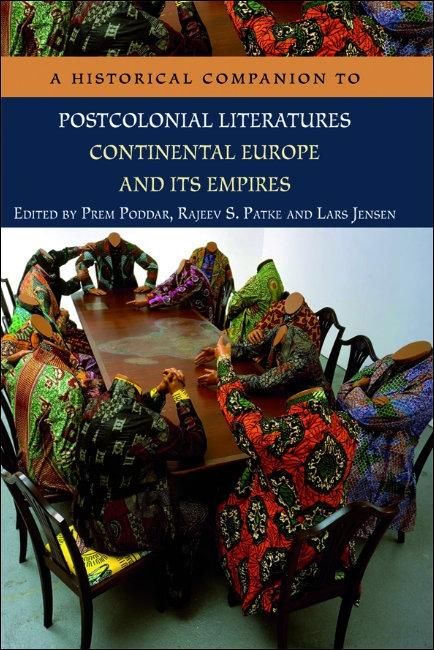 Produktbild: Historical Companion to Postcolonial Literatures - Continental Europe and its Empires