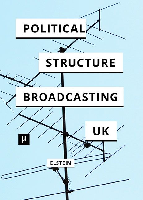 Produktbild: The Political Structure of UK Broadcasting 1949-1999