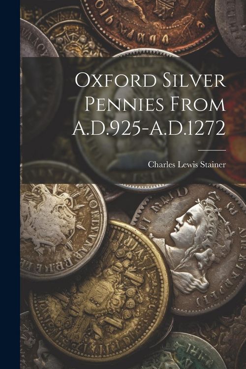 Produktbild: Oxford Silver Pennies From A.D.925-A.D.1272