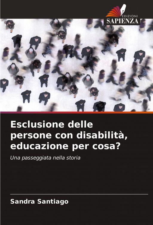 Produktbild: Esclusione delle persone con disabilit&agrave;, educazione per cosa?