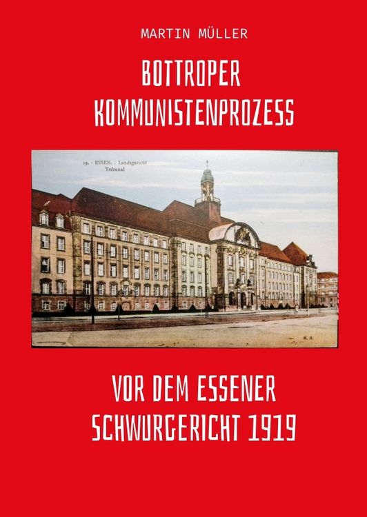 Produktbild: Bottroper Kommunistenprozess vot dem Essener Schwurgericht 1919