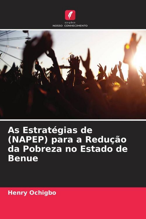 Produktbild: As Estrat&eacute;gias de (NAPEP) para a Redu&ccedil;&atilde;o da Pobreza no Estado de Benue