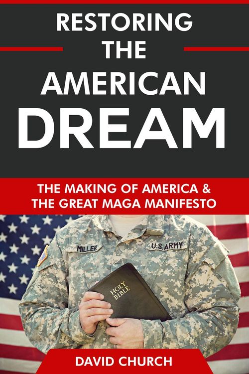Produktbild: Restoring the American Dream: The Making of America and the Great MAGA Manifesto