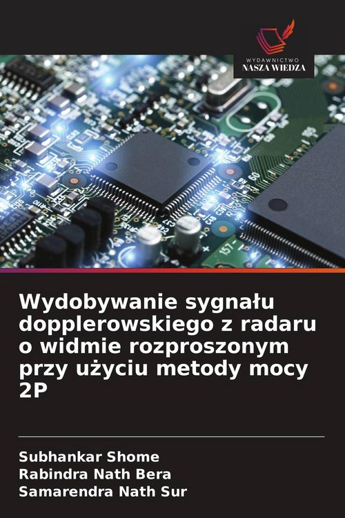 Produktbild: Wydobywanie sygna&iquest;u dopplerowskiego z radaru o widmie rozproszonym przy u&iquest;yciu metody mocy 2P