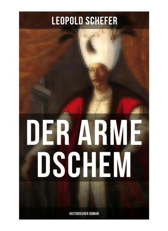 Produktbild: Der arme Dschem: Historischer Roman