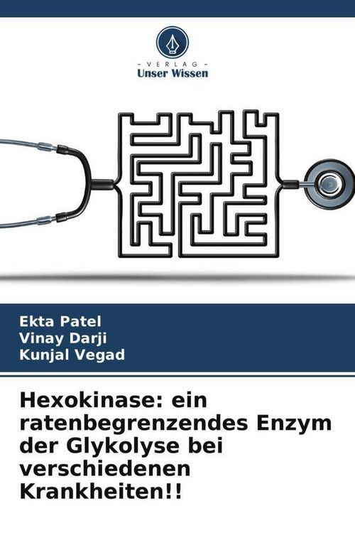 Produktbild: Hexokinase: ein ratenbegrenzendes Enzym der Glykolyse bei verschiedenen Krankheiten!!