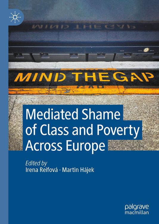 Produktbild: Mediated Shame of Class and Poverty Across Europe