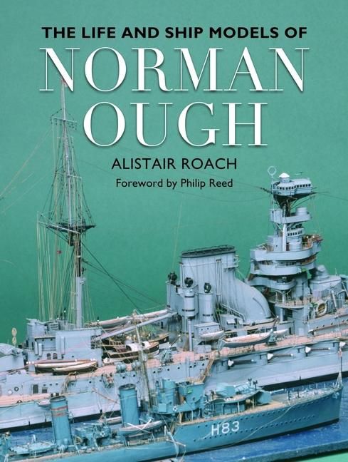 Produktbild: The Life and Ship Models of Norman Ough
