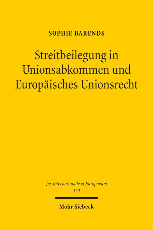 Produktbild: Streitbeilegung in Unionsabkommen und Europ&auml;isches Unionsrecht