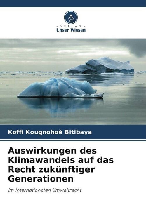 Produktbild: Auswirkungen des Klimawandels auf das Recht zuk&uuml;nftiger Generationen