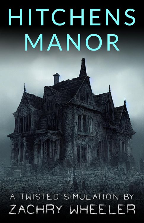 Produktbild: Hitchens Manor (Twisted Simulations, #1)