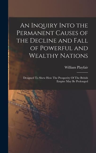 Produktbild: An Inquiry Into the Permanent Causes of the Decline and Fall of Powerful and Wealthy Nations