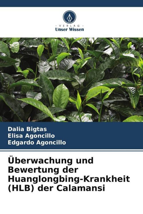 Produktbild: &Uuml;berwachung und Bewertung der Huanglongbing-Krankheit (HLB) der Calamansi